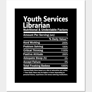 Youth Services Librarian T Shirt - Nutritional and Undeniable Factors Gift Item Tee Posters and Art